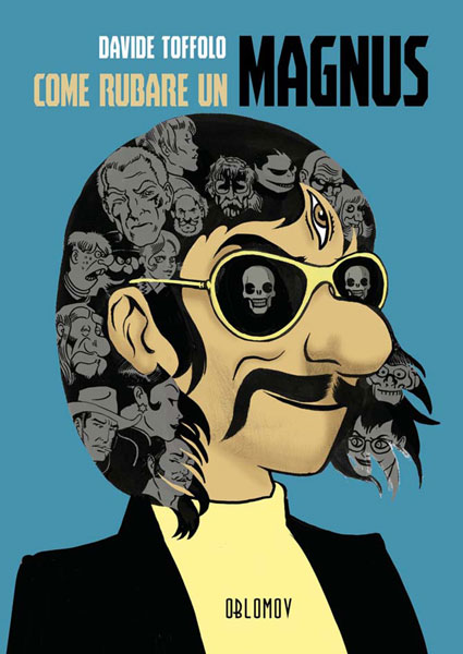 Come rubare un Magnus, Davide Toffolo