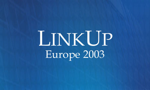 LinkUp Europe 2003