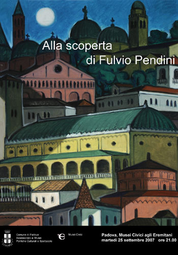 Fulvio Pendini. I volti di Padova