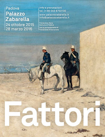 Mostra Fattori a Palazzo Zabarella